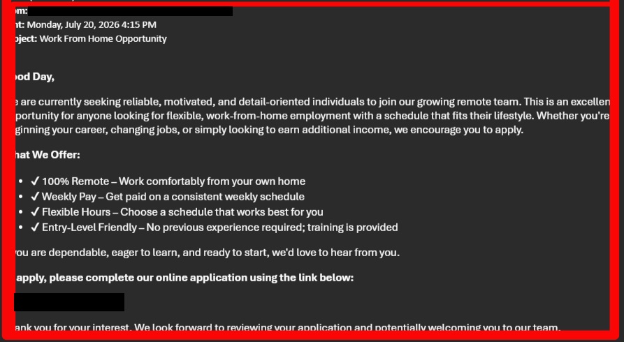 ITS Warning: "Work From Home Opportunity" Job Scam Phishing Email Targeting HCCC Community ITS Warning: "Work From Home Opportunity" Job Scam Phishing Email Targeting HCCC Community