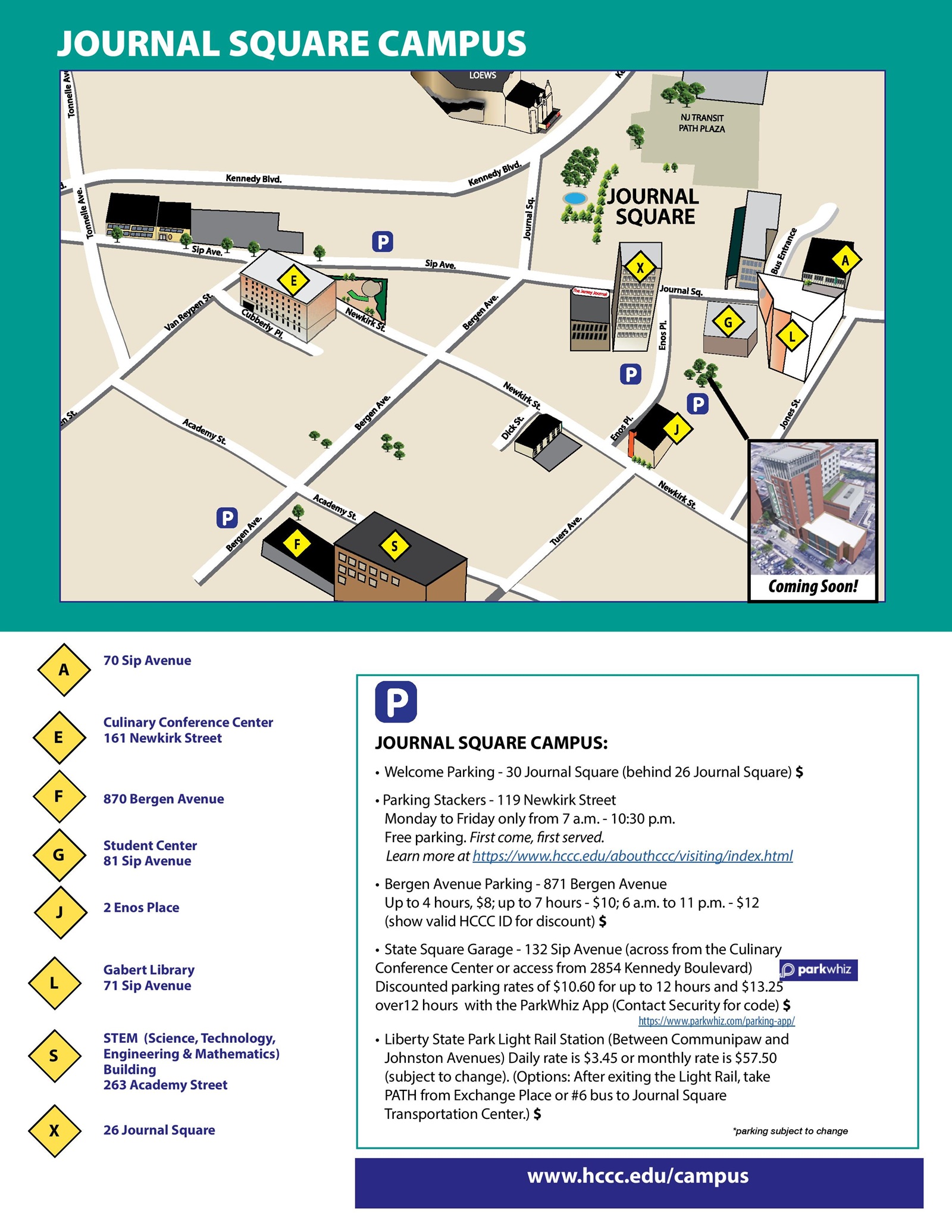 Hudson County Community College - Journal Square Campus Map  Explore key buildings and services at HCCC’s Journal Square Campus in Jersey City, including:  70 Sip Avenue – Administrative & student support services 162-168 Sip Avenue – Classrooms, communications, and research offices Culinary Conference Center – Culinary, business, and event spaces 870 Bergen Avenue – Health sciences and labs Student Center – Student services, security, and activities Gabert Library – Library, study areas, and support services STEM Building – Science labs, classrooms, and dining Parking: Discounted parking at nearby Impark and Bergen Ave locations.
