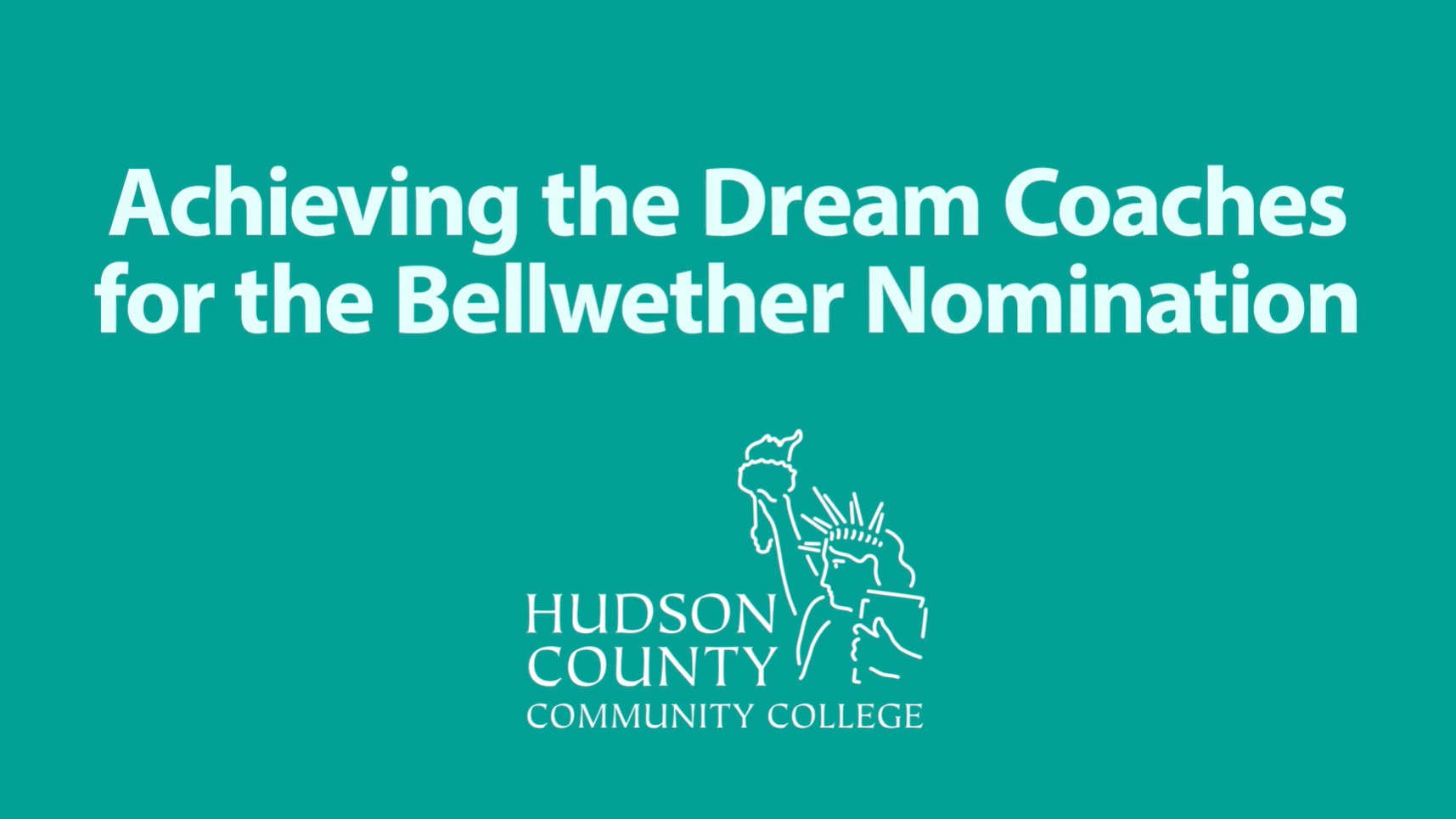 Achieving the Dream Coaches for the Bellwether Nomination