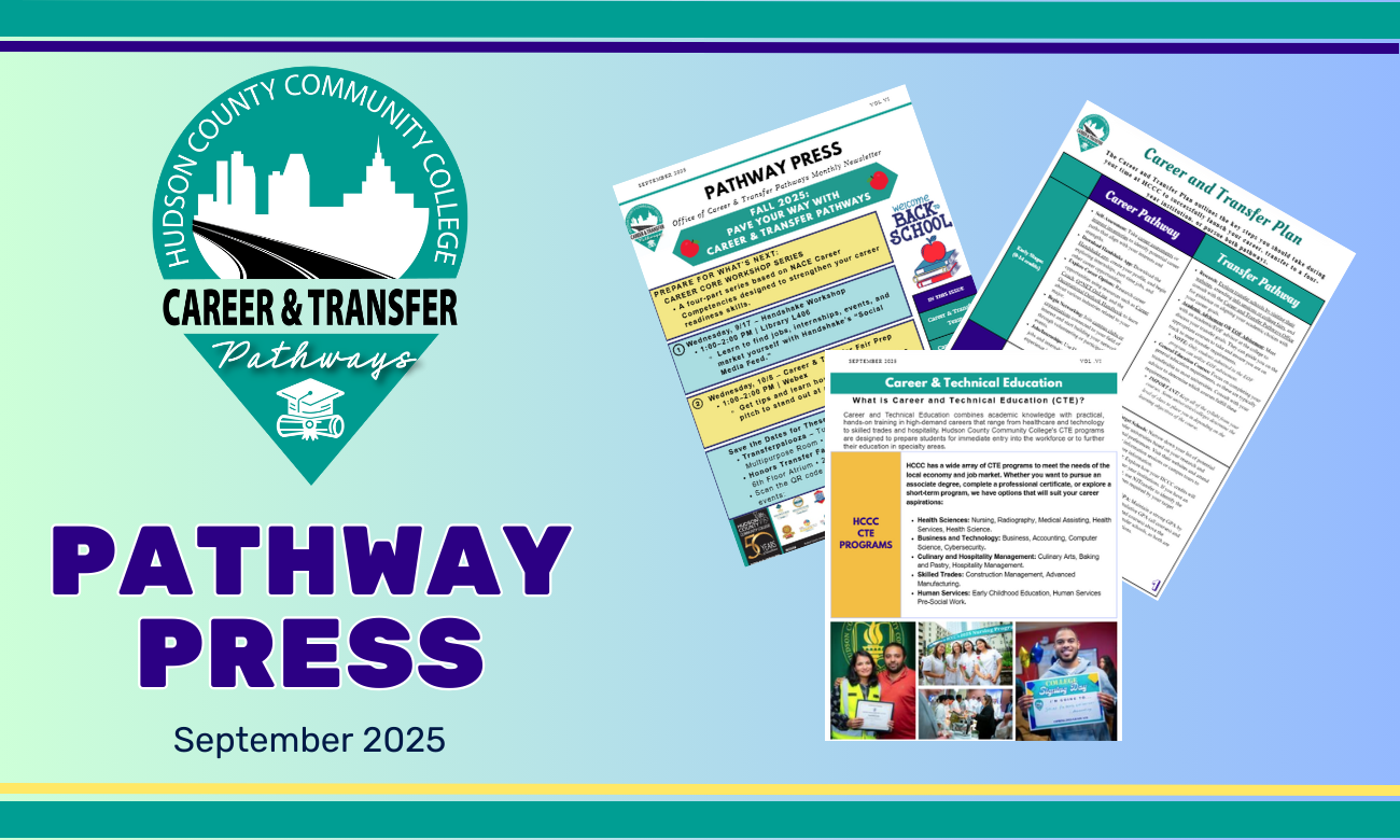This promotional material advertises the "Pathway Press," a monthly newsletter from the Office of Transfer Pathways at HCCC. It highlights the "HCCC | NJCU CONNECT Program" and features snippets of newsletter content, such as information on transfer programs, resources, and support systems. The design emphasizes accessibility and educational success with visuals that include a graduation photo and detailed, informative text panels.